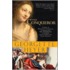 The Conqueror: A Novel Of William The Conqueror, The Bastard Son Who Overpowered A Kingdom And The Woman Who Melted His Heart