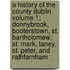 A History of the County Dublin Volume 1; Donnybrook, Booterstown, St. Bartholomew, St. Mark, Taney, St. Peter, and Rathfarnham