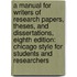A Manual for Writers of Research Papers, Theses, and Dissertations, Eighth Edition: Chicago Style for Students and Researchers