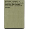 Accounting, Chapters 1-15 (Financial Chapters), Student Value Edition Plus New Mylab with Pearson Etext -- Access Card Package by Charles T. Horngren