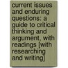 Current Issues and Enduring Questions: A Guide to Critical Thinking and Argument, with Readings [With Researching and Writing] door Sylvan Barnet