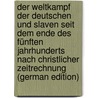 Der Weltkampf Der Deutschen Und Slaven Seit Dem Ende Des Fünften Jahrhunderts Nach Christlicher Zeitrechnung (German Edition) by Wilhelm Heffter Moritz