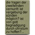 Die Fragen Der Zweifelnden Vernunft: Ist Vergebung Der Sünden Möglich? Ist Von Gott Begnadigung Durch Christum Zu Hoffen?...