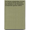 Die Áltesten Glasgemälde Im Dome Zu Augsburg Mit Der Geschichte Des Dombaus in Der Romanischen Kunstperiode (German Edition) by Herberger Theodor