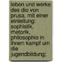 Leben und Werke des Dio von Prusa, mit einer Einleitung: Sophistik, Rhetorik, Philosophie in ihrem Kampf um die Jugendbildung;
