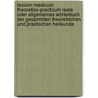 Lexicon medicum theoretico-practicum Reale oder allgemeines Wörterbuch der gesammten theoretischen und praktischen Heilkunde. by August F. Hecker