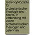 Realencyklopädie für protestantische Theologie und Kirche. In Verbindung mit vielen protestantischen Theologen und Gelehrten