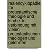 Realencyklopädie für protestantische Theologie und Kirche. In Verbindung mit vielen protestantischen Theologen und Gelehrten by Johann Jakob Herzog