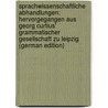 Sprachwissenschaftliche Abhandlungen: hervorgegangen aus Georg Curtius' Grammatischer Gesellschaft zu Leipzig (German Edition) door Curtius Georg
