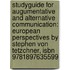 Studyguide For Augumentative And Alternative Communication: European Perspectives By Stephen Von Tetzchner, Isbn 9781897635599