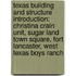 Texas Building And Structure Introduction: Christina Crain Unit, Sugar Land Town Square, Fort Lancaster, West Texas Boys Ranch