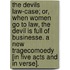 The Devils Law-Case; or, When Women go to Law, the Devil is full of Businesse. A new Tragecomoedy [in five acts and in verse].