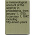 a Meteorological Account of the Weather in Philadelphia, from January 1, 1790, to January 1, 1847, Including Fifty-Seven Years