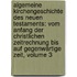 Algemeine Kirchengeschichte Des Neuen Testaments: Vom Anfang Der Christlichen Zeitrechnung Bis Auf Gegenwärtige Zeit, Volume 3