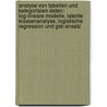 Analyse Von Tabellen Und Kategorialen Daten: Log-Lineare Modelle, Latente Klassenanalyse, Logistische Regression Und Gsk-Ansatz door Steffen Kühnel