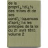 De La Propriï¿½Tï¿½ Des Mines Et De Ses Consï¿½Quences D'Aprï¿½S Les Principes De La Loi Du 21 Avril 1810, Volume 2