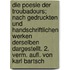 Die Poesie der Troubadours; nach gedruckten und handschriftlichen Werken derselben dargestellt. 2. verm. Aufl. von Karl Bartsch