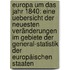 Europa Um Das Jahr 1840: Eine Uebersicht Der Neuesten Veränderungen Im Gebiete Der General-statistik Der Europäischen Staaten