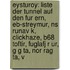 Eysturoy: Liste Der Tunnel Auf Den Fur Ern, Eb-Streymur, Ns Runav K, Clickhaze, B68 Toftir, Fuglafj R Ur, G G Ta, Nor Rag Ta, V