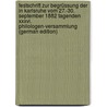 Festschrift Zur Begrüssung Der in Karlsruhe Vom 27.-30. September 1882 Tagenden Xxxvi. Philologen-Versammlung (German Edition) door Heidelberg Universität