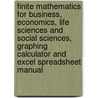 Finite Mathematics for Business, Economics, Life Sciences and Social Sciences, Graphing Calculator and Excel Spreadsheet Manual door Raymond A. Barnett