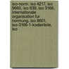 Iso-Norm: Iso 4217, Iso 9660, Iso 639, Iso 3166, Internationale Organisation Fur Normung, Iso 8601, Iso-3166-1-Kodierliste, Iso by Quelle Wikipedia