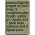 Passport2Purity Project Kit [With Timer, 3 Containers Play Dough, Safety Pin, Sacks and 1 Pack Latex Balloons and 2 Jigsaw Puzz