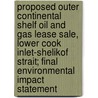 Proposed Outer Continental Shelf Oil and Gas Lease Sale, Lower Cook Inlet-Shelikof Strait; Final Environmental Impact Statement door Alaska Outer Continental Office