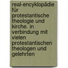 Real-encyklopädie für protestantische theologie und kirche. In verbindung mit vielen protestantischen theologen und gelehrten by Johann Jakob Herzog