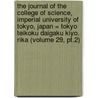 the Journal of the College of Science, Imperial University of Tokyo, Japan = Tokyo Teikoku Daigaku Kiyo. Rika (Volume 29, Pt.2) door Tokyo Teikoku Daigaku