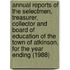 Annual Reports of the Selectmen, Treasurer, Collector and Board of Education of the Town of Atkinson, for the Year Ending (1988)