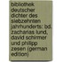 Bibliothek Deutscher Dichter Des Siebzehnten Jahrhunderts: Bd. Zacharias Lund, David Schirmer Und Philipp Zesen (German Edition)