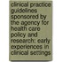 Clinical Practice Guidelines Sponsored by the Agency for Health Care Policy and Research: Early Experiences in Clinical Settings