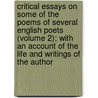 Critical Essays on Some of the Poems of Several English Poets (Volume 2); with an Account of the Life and Writings of the Author door Major John Scott