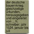 Der Deutsche Bauernkrieg. Gleichzeitige Urkunden, Herausgegeben Und Eingeleitet Von ... H. Schreiber. Jahr 1524. Januar Bis Juli