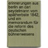 Erinnerungen aus Berlin an Carl Seydelmann vom Spätherbste 1842, und Ein Memorandum für die Reform des deutschen Bühnenwesens