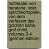 Hoftheater Von Barataria: Oder, Sprichwortspiele, Von Dem Verfasser Des Goldnen Kalbs, Graf Christ, Volumes 3-4 (German Edition) door Ernst Benzel-Sternau Christian