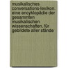 Musikalisches Conversations-Lexikon. Eine Encyklopädie der gesammten musikalischen Wissenschaften. Für gebildete aller Stände door Mendel