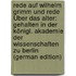Rede Auf Wilhelm Grimm Und Rede Über Das Alter: Gehalten in Der Königl. Akademie Der Wissenschaften Zu Berlin (German Edition)