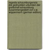 Regesta Schaumburgensia: Die Gedruckten Urkunden Der Grafschaft Schaumburg Zusammengestellt Von C.W. Wippermann (German Edition) by Schaumburg