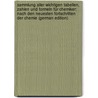 Sammlung Aller Wichtigen Tabellen, Zahlen Und Formeln Für Chemiker: Nach Den Neuesten Fortschritten Der Chemie (German Edition) door Hoffmann Robert