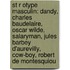 St R Otype Masculin: Dandy, Charles Baudelaire, Oscar Wilde, Salaryman, Jules Barbey D'Aurevilly, Cow-Boy, Robert de Montesquiou