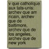 V Que Catholique Aux Tats-Unis: Archev Que Am Ricain, Archev Que de Baltimore, Archev Que de Los Angeles, Archev Que de New York
