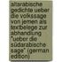 Altarabische Gedichte Ueber Die Volkssage Von Jemen Als Textbelege Zur Abhandlung "Ueber Die Südarabische Sage" (German Edition)