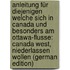 Anleitung Für Diejenigen Welche Sich in Canada Und Besonders Am Ottawa-Flusse: Canada West, Niederlassen Wollen (German Edition)