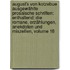 August's Von Kotzebue Ausgewählte Prosaische Schriften: Enthaltend: Die Romane, Erzählungen, Anekdoten Und Miszellen, Volume 16