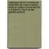 Catalogue D'Une Nombreuse Collection De Livres Anciens, Rares Et Curieux Provenant De La Bibliothï¿½Que De Feu Gabriel Peignot