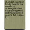 Chemische Annalen Für Die Freunde Der Naturlehre, Arzneygelahrtheit, Haushaltungskunst Und Manufakturen, Volume 1797, Issue 2... door Lorenz Florenz Friedrich Crell