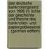 Das Deutsche Banknotengesetz Von 1906 Im Lichte Der Geschichte Und Theorie Des Banknoten- Und Papiergeldwesens . (German Edition)