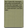 Der It Security Manager: Aktuelles Praxiswissen F R It Security Manager Und It-Sicherheitsbeauftragte in Unternehmen Und Beh Rden door Heinrich Kersten